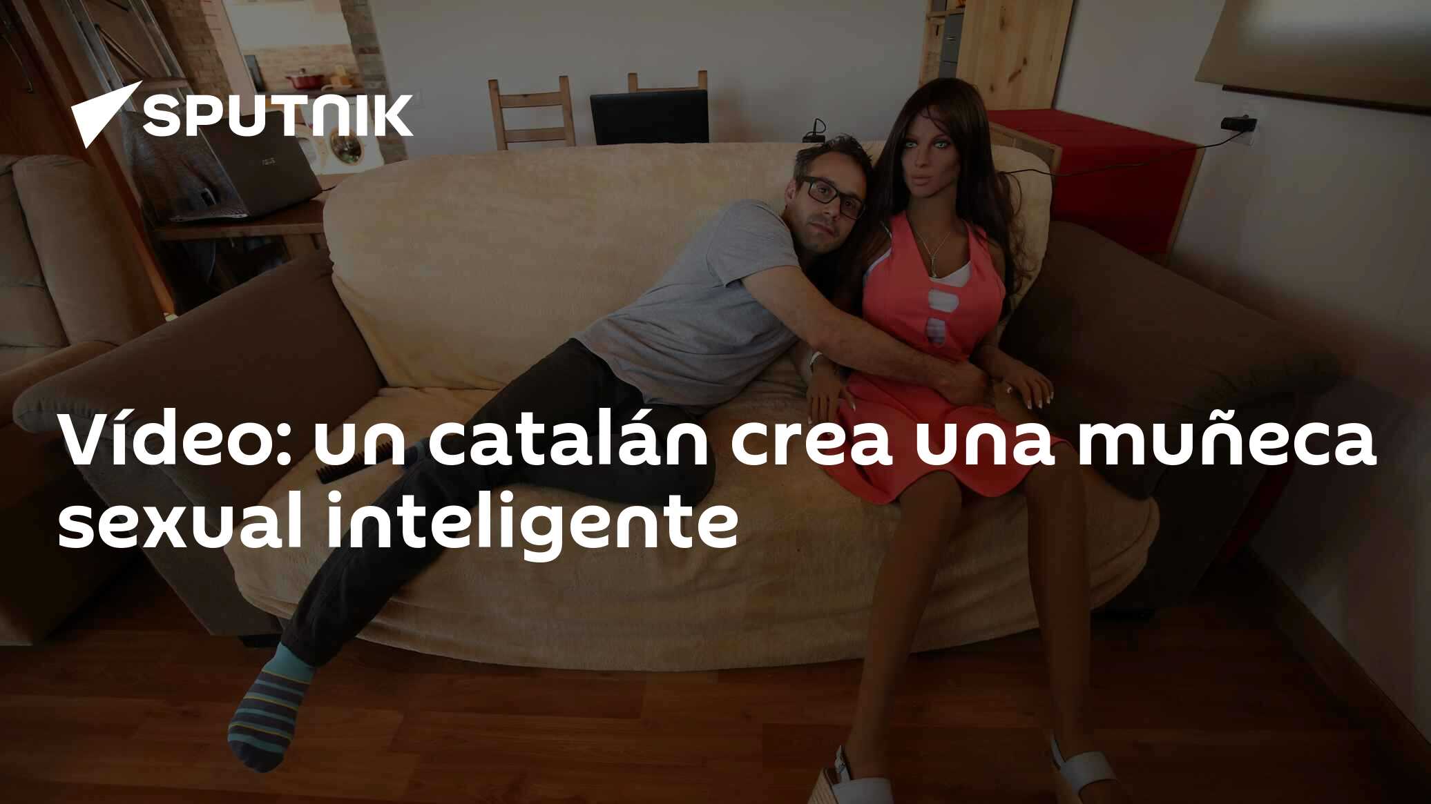 Vídeo: un catalán crea una muñeca sexual inteligente - 19.03.2017, Sputnik  Mundo