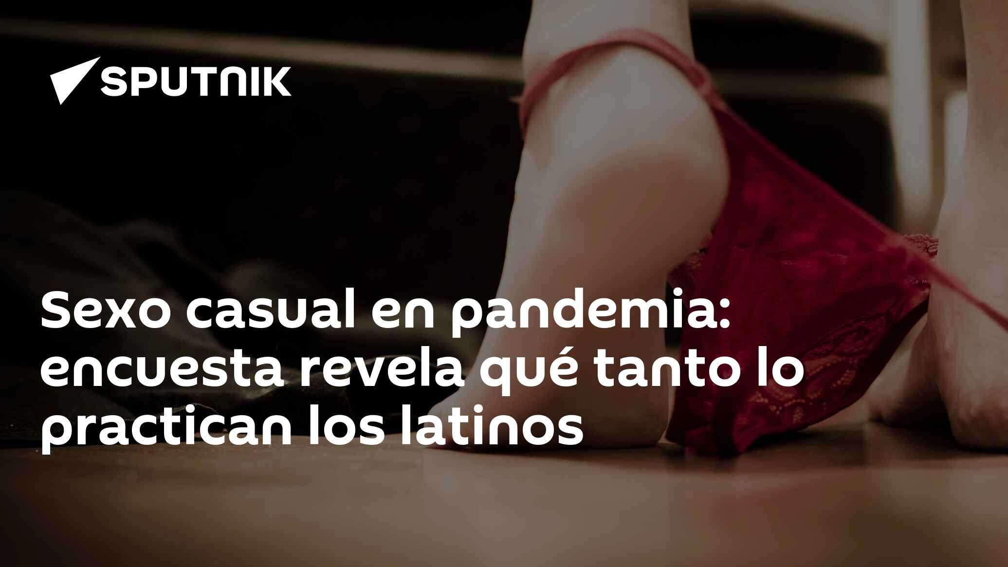 Sexo casual en pandemia: encuesta revela qué tanto lo practican los latinos  - 16.12.2020, Sputnik Mundo