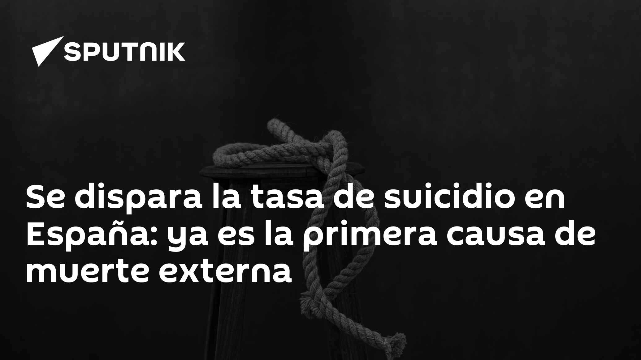 Se Dispara La Tasa De Suicidio En España Ya Es La Primera Causa De