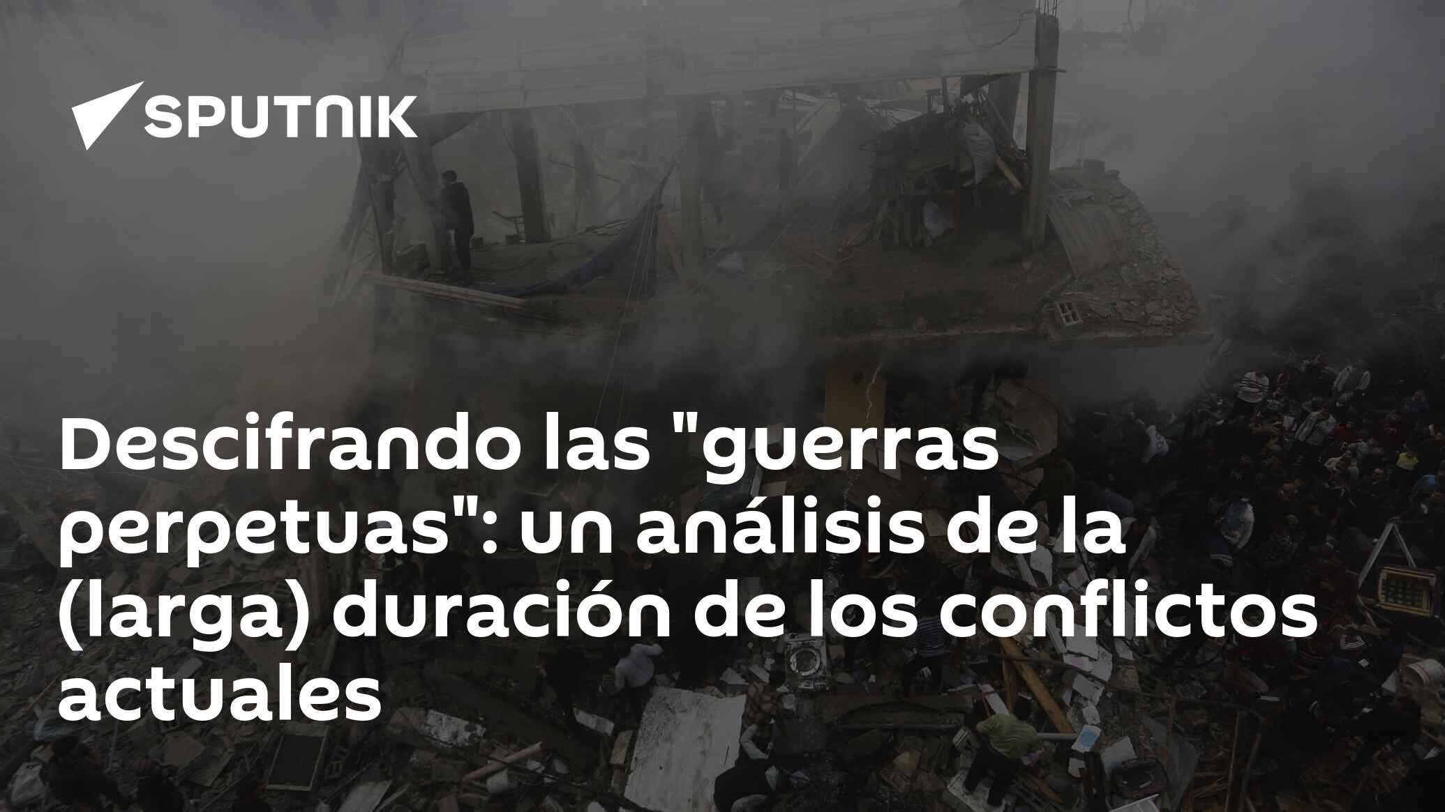 Descifrando las "guerras perpetuas" un análisis de la (larga) duración