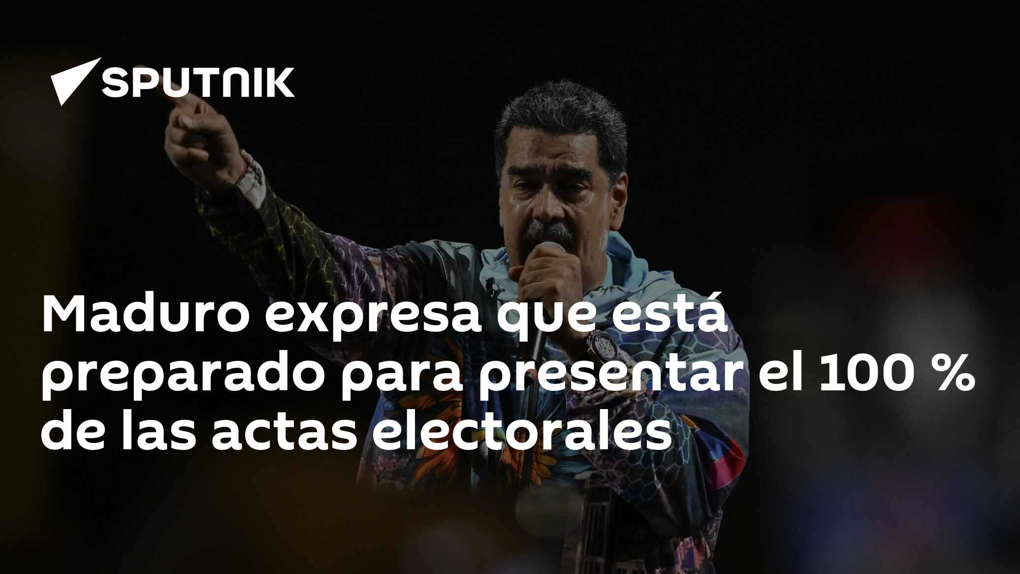 Maduro expresa que está preparado para presentar el 100 de las actas