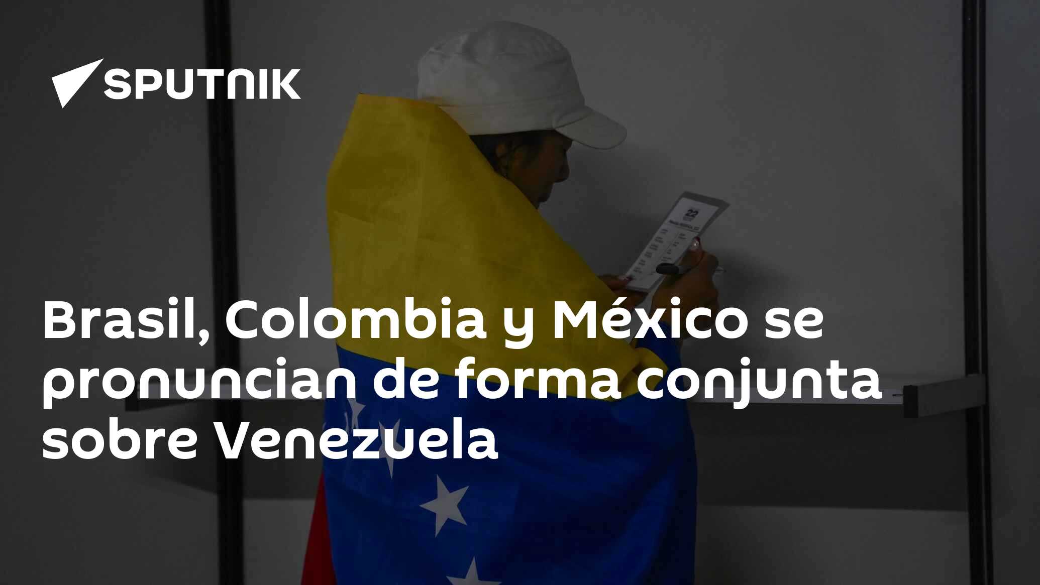Brasil, Colombia y México se pronuncian de forma conjunta sobre
